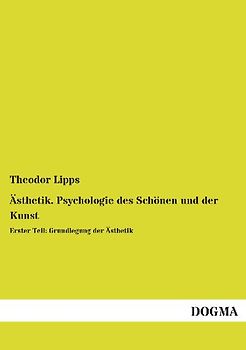 Ästhetik. Psychologie des Schönen und der Kunst