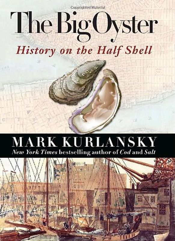 The Big Oyster: History on the Half Shell