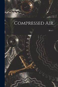 Compressed Air; 26 n.7
