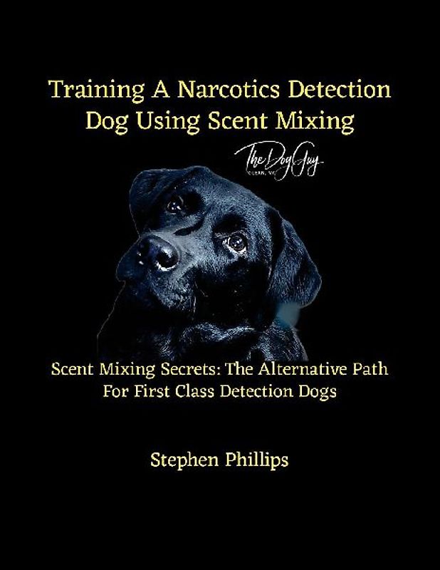 Training A Narcotics Detection Dog Using Scent Mixing