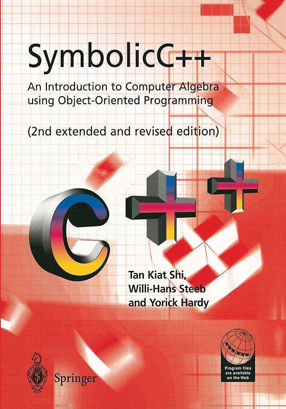 SymbolicC++:An Introduction to Computer Algebra using Object-Oriented Programming