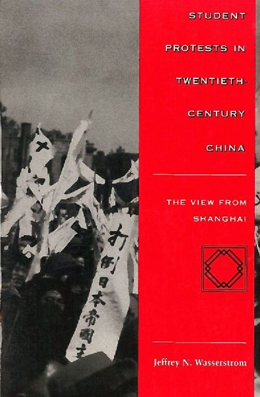 Student Protests in Twentieth-Century China