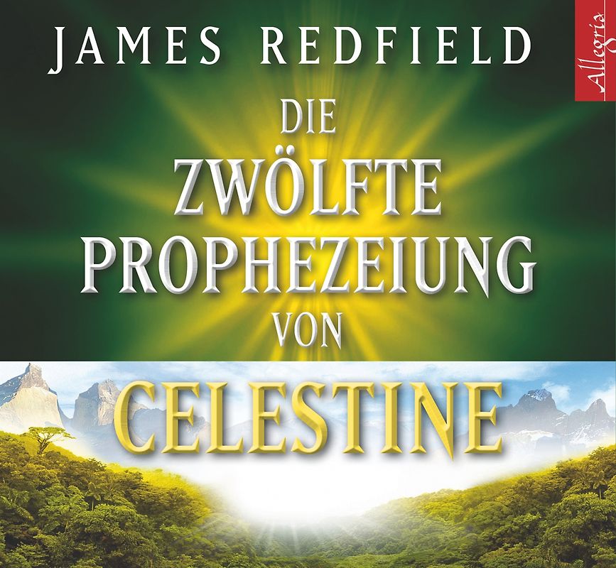 Die Zwölfte Prophezeiung von Celestine
