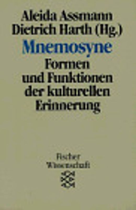 Mnemosyne. Formen und Funktionen der kulturellen Erinnerung