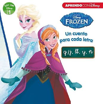 Un cuento para cada letra : g-j, ll, y, ñ : de la película Disney Frozen
