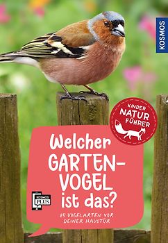 Welcher Gartenvogel ist das? Kindernaturführer