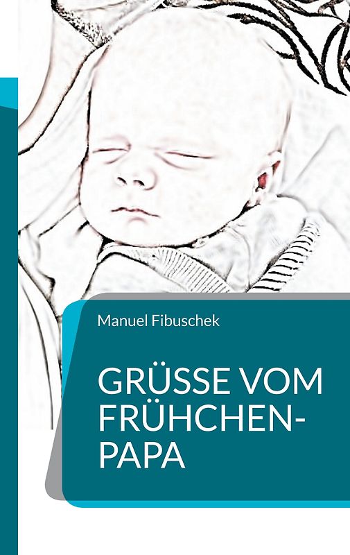 Grüße vom Frühchen-Papa