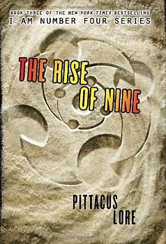 The Rise of Nine (I Am Number Four) - Pittacus Lore