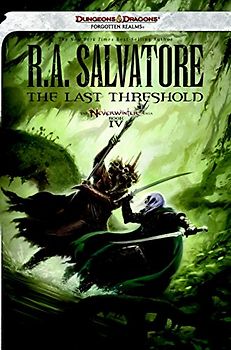 The Last Threshold: Neverwinter Saga, Book IV (Dungeons & Dragons Forgotten Realms Novel: Neverwinter Saga) - Salvatore, R. A.