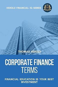 Corporate Finance Terms - Financial Education Is Your Best Investment