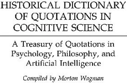 Historical Dictionary of Quotations in Cognitive Science