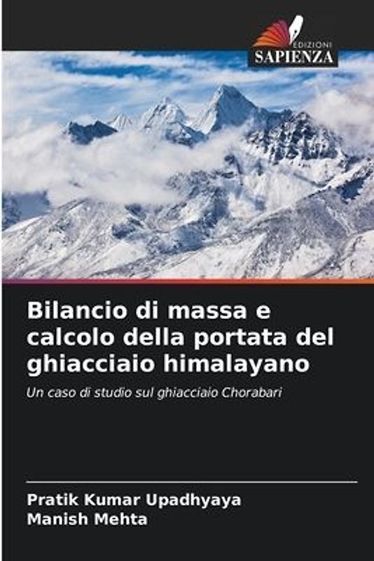 Bilancio di massa e calcolo della portata del ghiacciaio himalayano