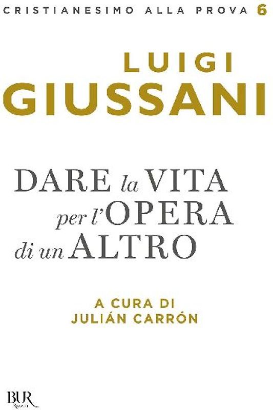 Dare la vita per l'opera di un altro