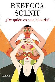 ¿De Quién Es Esta Historia? / Whose Story Is This?