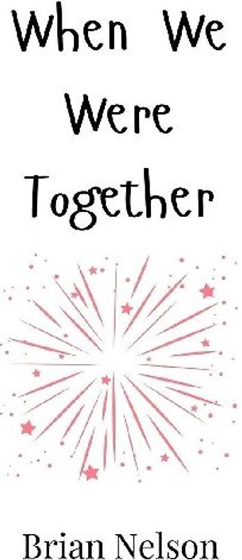 When We Were Together