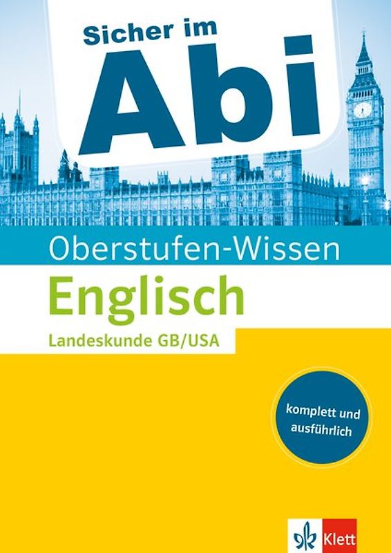 Klett Sicher im Abi Oberstufen-Wissen Englisch - Landeskunde Great Britain / United States of America