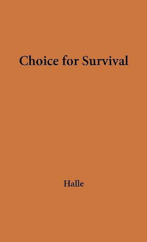 Choice for Survival
