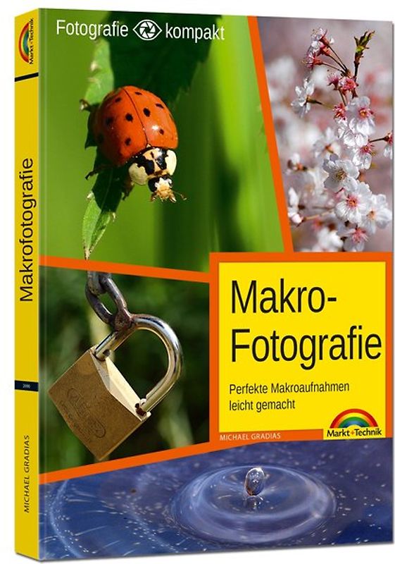 Makrofotografie - perfekte Makroaufnahmen leicht gemacht