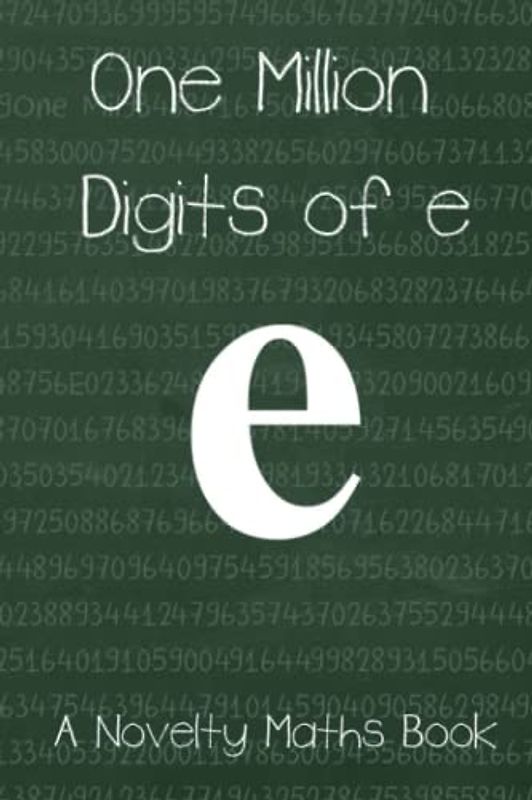 One Million Digits of e: A Novelty Math Book