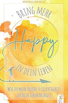 Bring mehr Happy in dein Leben!