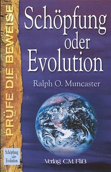 Prüfe die Beweise: Schöpfung oder Evolution