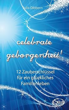 celebrate geborgenheit!