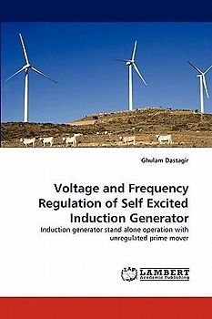 Voltage and Frequency Regulation of Self Excited Induction Generator
