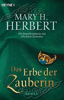 Das Erbe der Zauberin. Roman