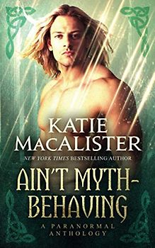 Ain't Myth-Behaving: A Paranormal Anthology