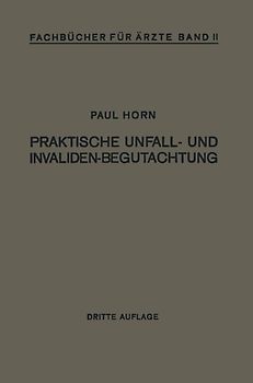 Praktische Unfall- und Invalidenbegutachtung