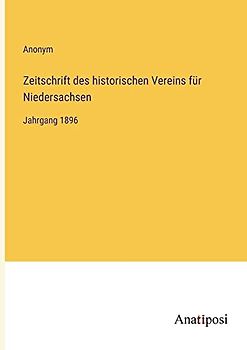Zeitschrift des historischen Vereins für Niedersachsen: Jahrgang 1896