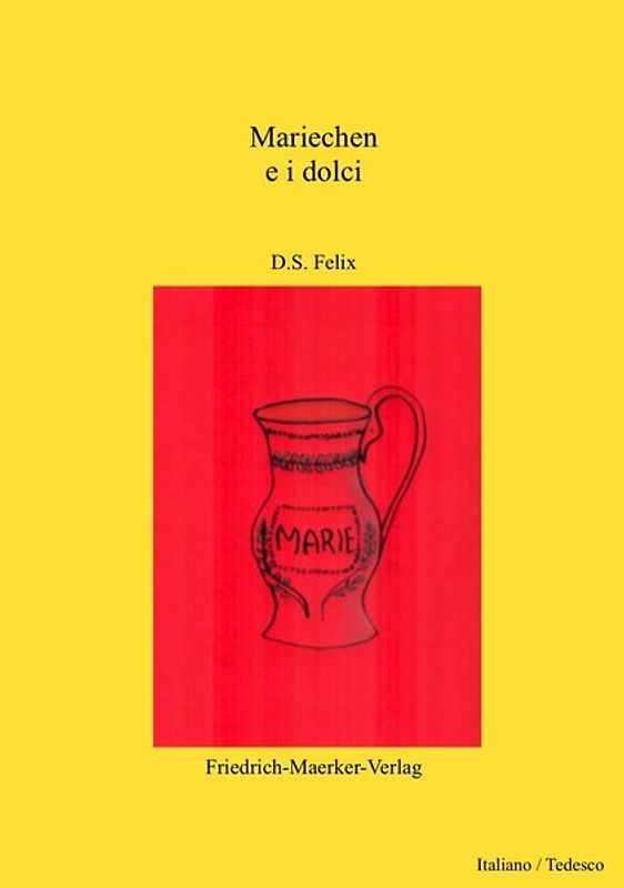 Marie und die Süßigkeiten (Dt/Ital)