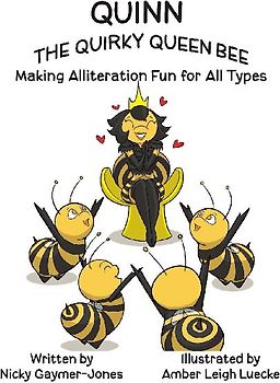 Quinn the Quirky Queen Bee