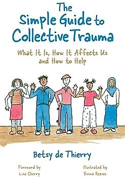 The Simple Guide to Collective Trauma