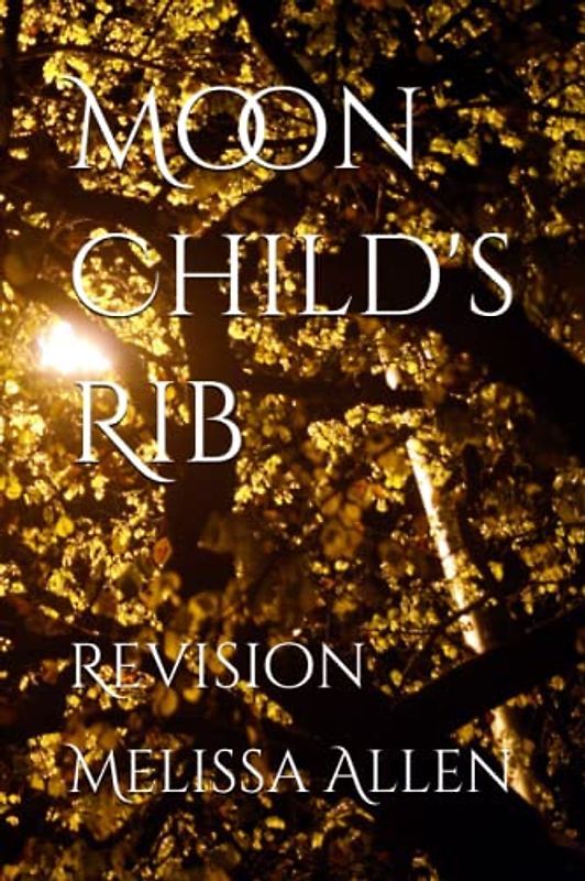 Moon Child's Rib: Revision (Atlantean Saga, Band 4)