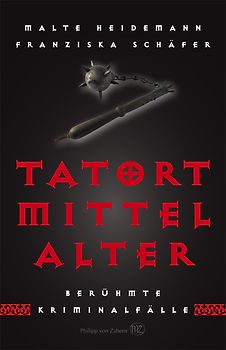 Tatort Mittelalter