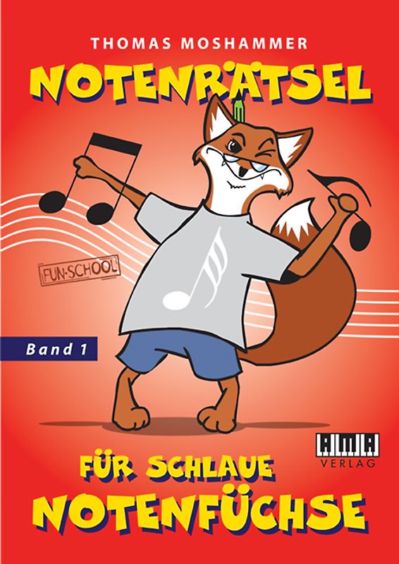 Notenrätsel für schlaue Notenfüchse. Band 1