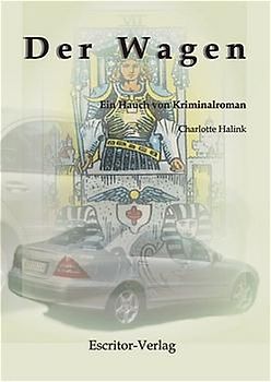 Der Wagen. Ein Hauch von Kriminalroman