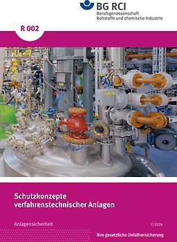 R 002 - Schutzkonzepte verfahrenstechnischer Anlagen