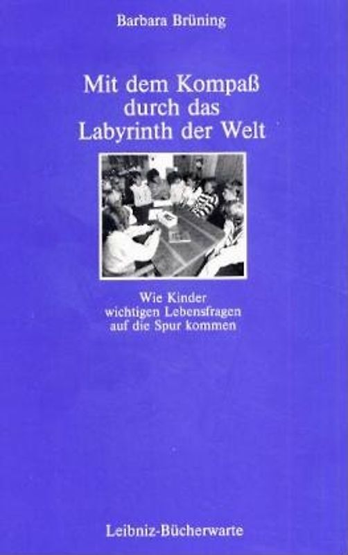 Mit dem Kompass durch das Labyrinth der Welt