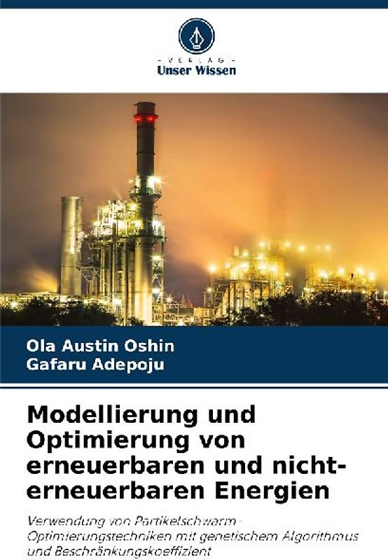 Modellierung und Optimierung von erneuerbaren und nicht-erneuerbaren Energien