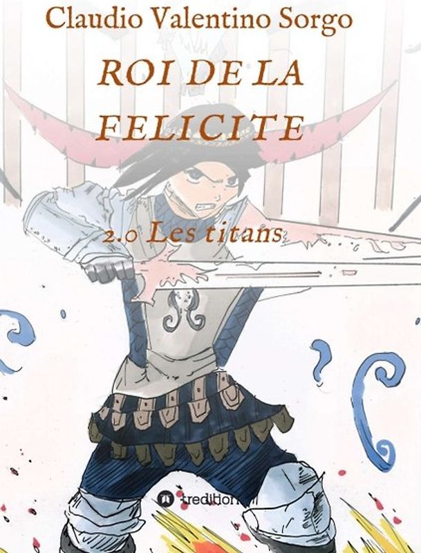 ROI DE LA FELICITE