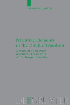 Narrative Elements in the Double Tradition
