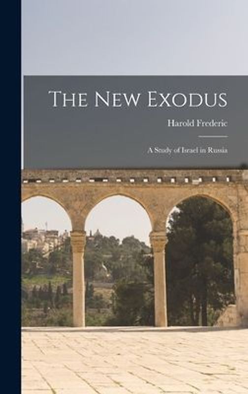 The New Exodus: A Study of Israel in Russia