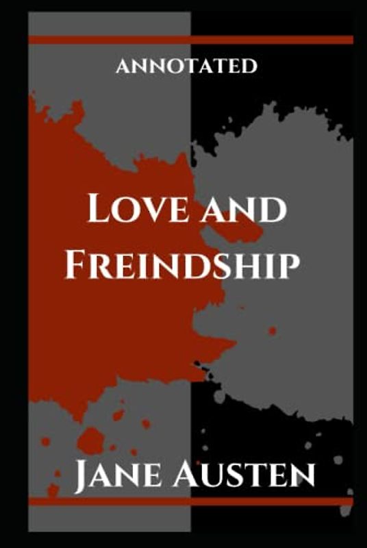 Love and Freindship (Annotated)