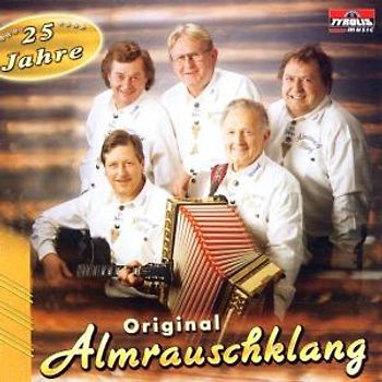 Original Almrauschklang - 25 Jahre