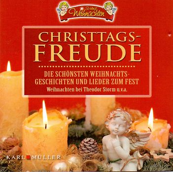 So klingt Weihnachten: Christtagsfreude - Die schönsten Weihnachtsgeschichten und Lieder zum Fest - Weihnachten bei Theodor Storm u.v.a