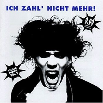 Various - Ich Zahl nicht mehr "Punk + Indie 2"