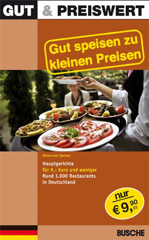 Gut & Preiswert - Gut speisen zu kleinen Preisen