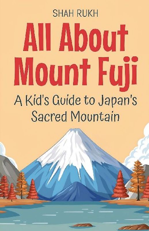 All About Mount Fuji
